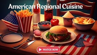 American Regional Cuisine [upl. by Roehm]