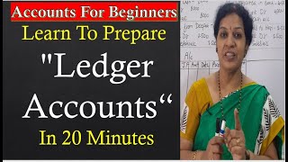 9 Learn To Prepare quotLedger Accountsquot In 20 Minutes [upl. by Suiratnauq]