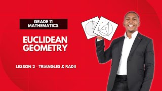 Grade 11  Euclidean Geometry  Radius triangles and cyclic quads  Mlungisi Nkosi [upl. by Yentterb509]