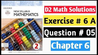 Exercise 6a Question no 5 a to f  Part Oxford New Syllabus Mathematics Chapter 6 D2 Solutions [upl. by Eynenihc]