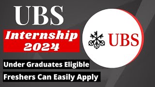 UBS Internship 2024  Under Graduates Eligible  Freshers Can Easily Apply  Latest Internships 2024 [upl. by Oly]