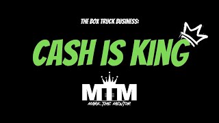 The Box Truck Business Cash Is King [upl. by Maureene]