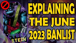 Explaining the June 5th 2023 Banlist [upl. by Ainoyek849]