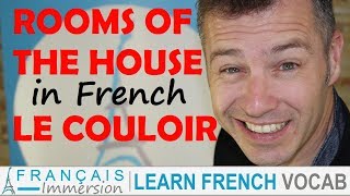 Rooms of the House in French LE COULOIR  Les pièces de la maison  FUN French Lessons IN FRENCH [upl. by Nosyla386]