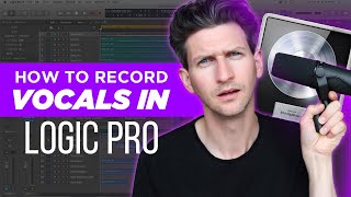 How To Record Vocals In Logic Pro [upl. by Inger]