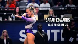 Sarah Edwards  2022 Floor Music [upl. by Anselmo]