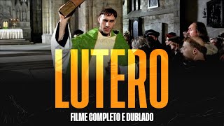 Lutero  Filme completo dublado [upl. by Newcomb]