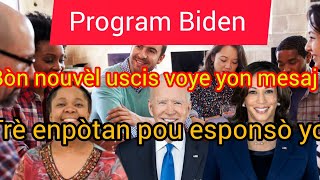 programme Biden bòn nouvèl uscis voye yon mesaj trè enpòtan pou esponsò yo pran chans nou [upl. by Annuaerb291]