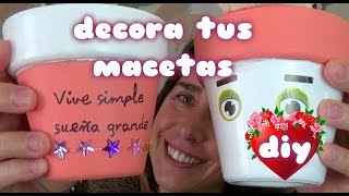 COMO DECORAR TUS MACETAS PARA LAS PLANTAS diy facil [upl. by Reyem]