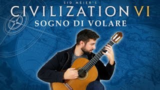 CIVILIZATION VI Sogno di Volare  Classical Guitar Cover BeyondTheGuitar [upl. by Aehtorod]