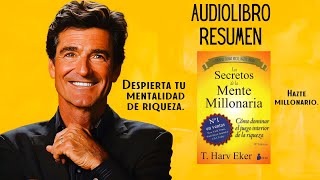 🍀los Secretos de La Mente MillonariaResumen CompletoT Harv Eker [upl. by Belding]