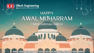 Aligning Ultech Engineerings New Years Resolutions with Awal Muharram 1446 H [upl. by Aret118]