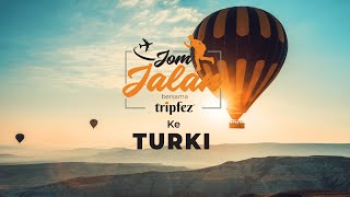 Tripfez  Jom Jalan Tripfez ke Turki [upl. by Garvey330]