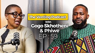 The Venting EP 59  Gogo Skhotheni amp Phiwe  Witchcraft Tiktok Music Industry [upl. by Jackson930]