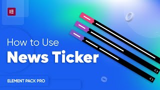 How to Use News Ticker Widget by Element Pack [upl. by Lali]