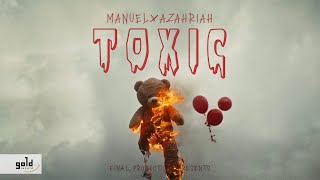 Manuel x Azahriah  Toxic  Official Music Video [upl. by Cowley]