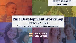 OCPS  20241022 Rule Development Workshop [upl. by Adamec]