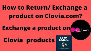 How to Return or Exchange a product on cloviacom How to exchange clovia product Unboxing zindagi [upl. by Wesle693]