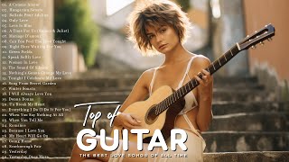 Beautiful Romantic Guitar Love Songs Playlist  The Most Beautiful Music in the World For Your Heart [upl. by Cordelie]