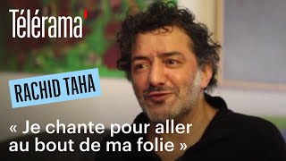 Entretien avec Rachid Taha [upl. by Pasadis116]