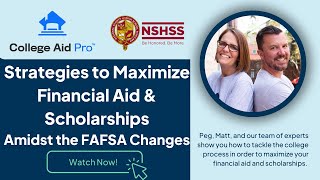 Strategies to Maximize Financial Aid amp Scholarships amidst the FAFSA Changes [upl. by Eiramlehcar540]