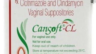 cansoft CL suppository full information usesside effects how to use price etc [upl. by Notnek]