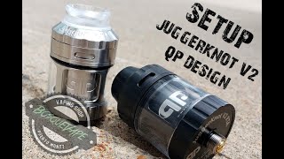 Setup a Juggerknot V2 RTA de QP Design [upl. by Ydnab]