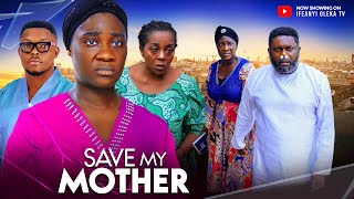 SAVE MY MOTHER MERCY JOHNSON RITA EDOCHIE IFEANYI OLEKA MARVELOUS 2024 LATEST NIGERIAN MOVIE 4K [upl. by Golub]