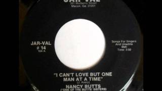 Nancy Butts  I Cant Love But One Man At A Time [upl. by Adnelg]