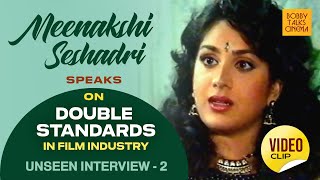 Meenakshi Seshadri on double standards in Hindi Film Industry Part 2 Rare Bollywood Old Interviews [upl. by Alyssa]