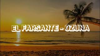 OZUNA  EL FARSANTE LYRICS  TIKTOK VERSION [upl. by Denby]