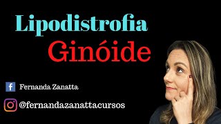 Lipodistrofia Ginóide sabe o quê é l Fernanda Zanatta [upl. by Kcitrap]