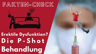 Erektionsstörungen effektiv behandeln  So funktioniert der PShot [upl. by Rebmaed]