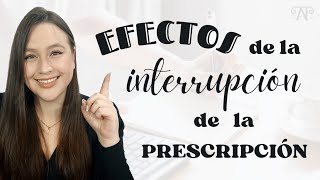 Interrupción de la prescripción  Efectos [upl. by Odranar]