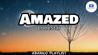 Amazed  Lonestar Lyrics [upl. by Stewart601]