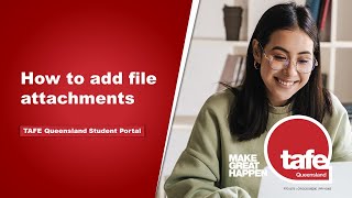 TAFE Queensland Student Portal  How to add file attachments to your application [upl. by Arretal]