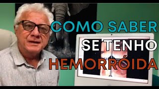 Hemorroida como saber se tenho e qual tratamento indicado para o meu grau de hemorroida [upl. by Atnoek]