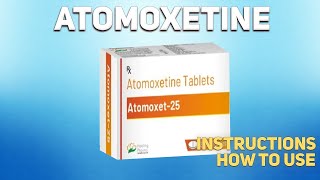 Atomoxetine tablets how to use Uses Dosage Side Effects Contraindications [upl. by Ikoek]