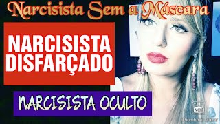 NARCISISTA  AS 9 CARACTERÍSTICAS DO NARCISISTA DISFARÇADO  OCULTO  NARCISISTA NARCISISMO [upl. by Shreeves242]