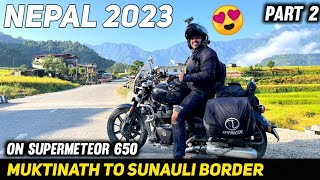 Challan Cut Gaya Apna Nepal Me On Super Meteor 650 Lower Mustang To Sunauli Border Part 2 [upl. by Taddeo]