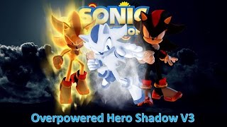 Sonic Generations Mod Part 67 Overpowered Hero Shadow v3 [upl. by Thom]