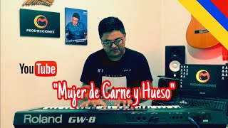 MUJER DE CARNE Y HUESO  GUAYACAN ORQUESTA  PIANO COVER [upl. by Notyad577]