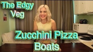 The Edgy Veg Zucchini Pizza Boats Recipe [upl. by Nesnej210]