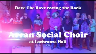 Arran Social Choir at Lochranza Hall Arrandavetheraverovingtherock [upl. by Rauscher]