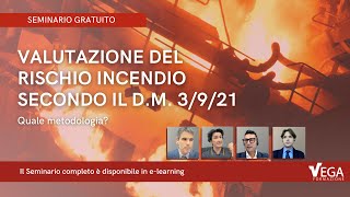 Valutazione del rischio incendio secondo il DM 3921 quale metodologia  Seminario Gratuito [upl. by Atikim298]