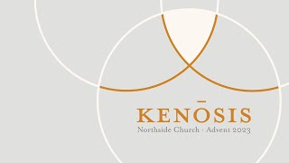 Kenosis Sunday December 3rd [upl. by Paluas]