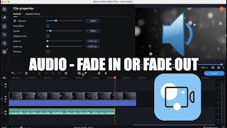 How to Fade in or Fade Out Audio using the Movavi Video Editor Plus  2022 [upl. by Ava207]