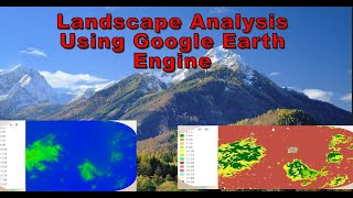 Landscape Analysis Using Google Earth Engine  GEE  TECH HIVE [upl. by Acinor]