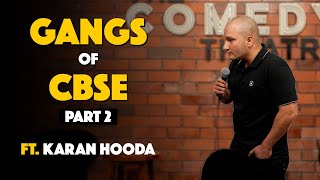 GANGS OF CBSE 2  Stand up comedy By Karan Hooda [upl. by Christyna]