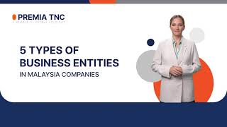 Five Types of Business Entities in Malaysia Companies [upl. by Yerhcaz106]